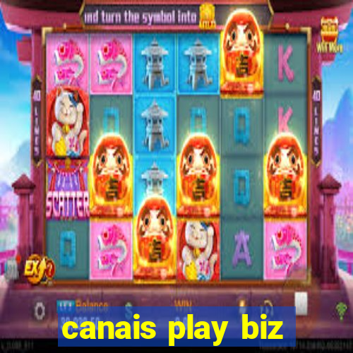 canais play biz